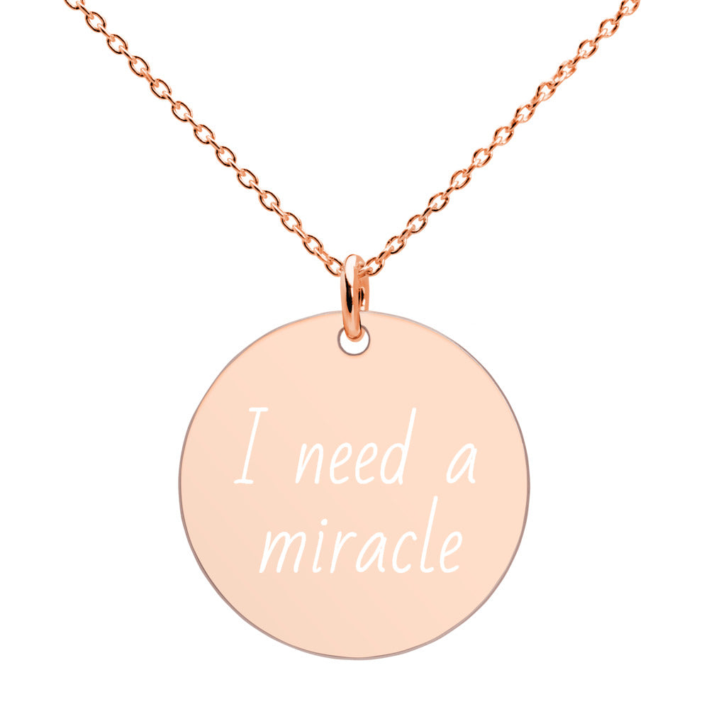 I Need a Miracle - Engraved Necklace